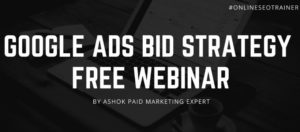 Read more about the article Google ads bid strategy free webinar