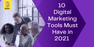 Read more about the article digital marketing tools 2021