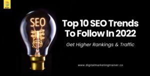 Read more about the article Top 10 SEO trends to follow in 2022