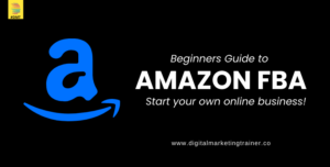 Read more about the article Beginners Guide to Amazon FBA Program