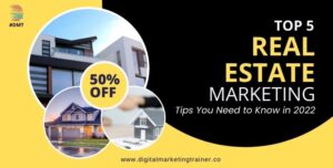 Read more about the article Real Estate Marketing Tips You Need to Know in 2022